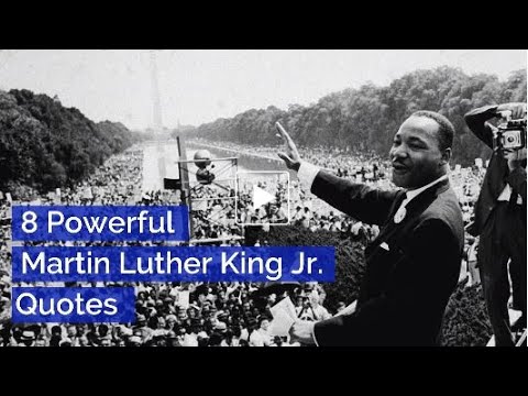 8 Powerful Martin Luther King Jr. Quotes